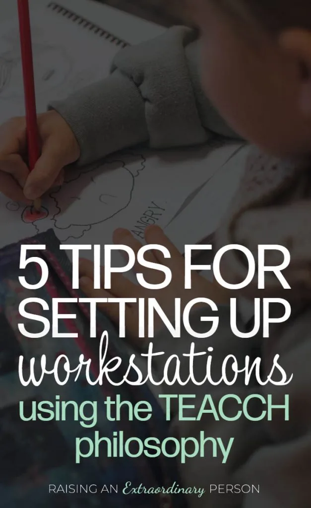 The TEACCH Philosophy - 5 Tips for Setting Up Workstations for Autistic Child + Printable Activities to Get Your Start - #SpecialED #SPED #EducationResources #Autism #ASD #ADHD #TEACCH #AutismActivities #Homeschool #PreschoolAtHome
