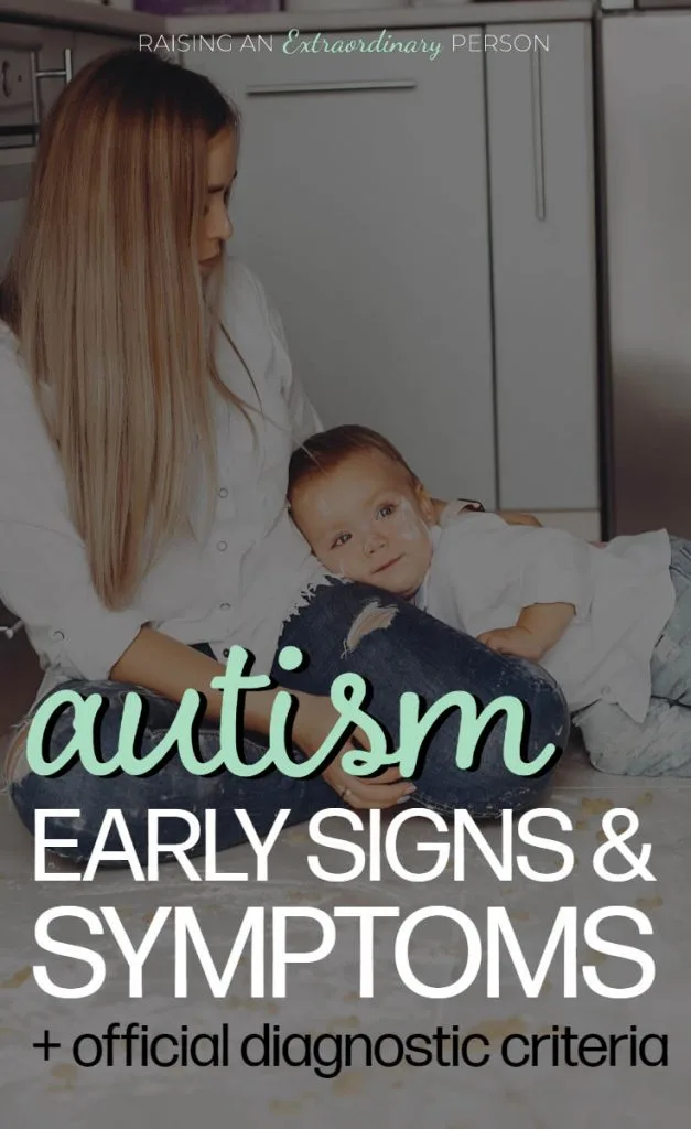 early signs and symptoms of autism and a list of official diagnostic criteria