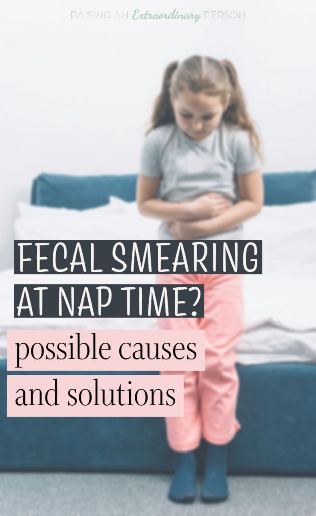 fecal smearing at nap time