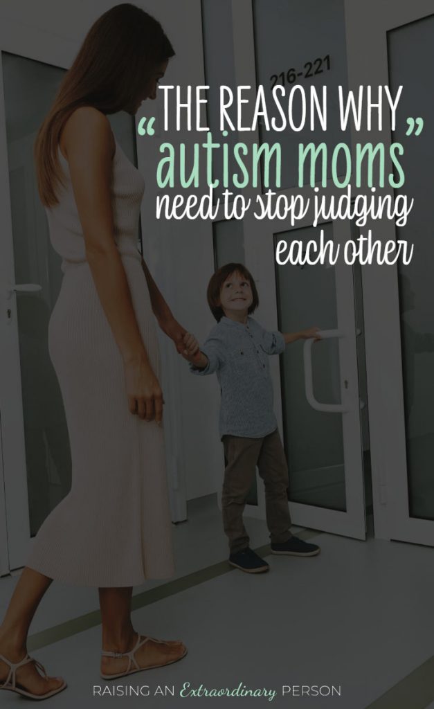 The reason why autism moms need to stop judging each others.