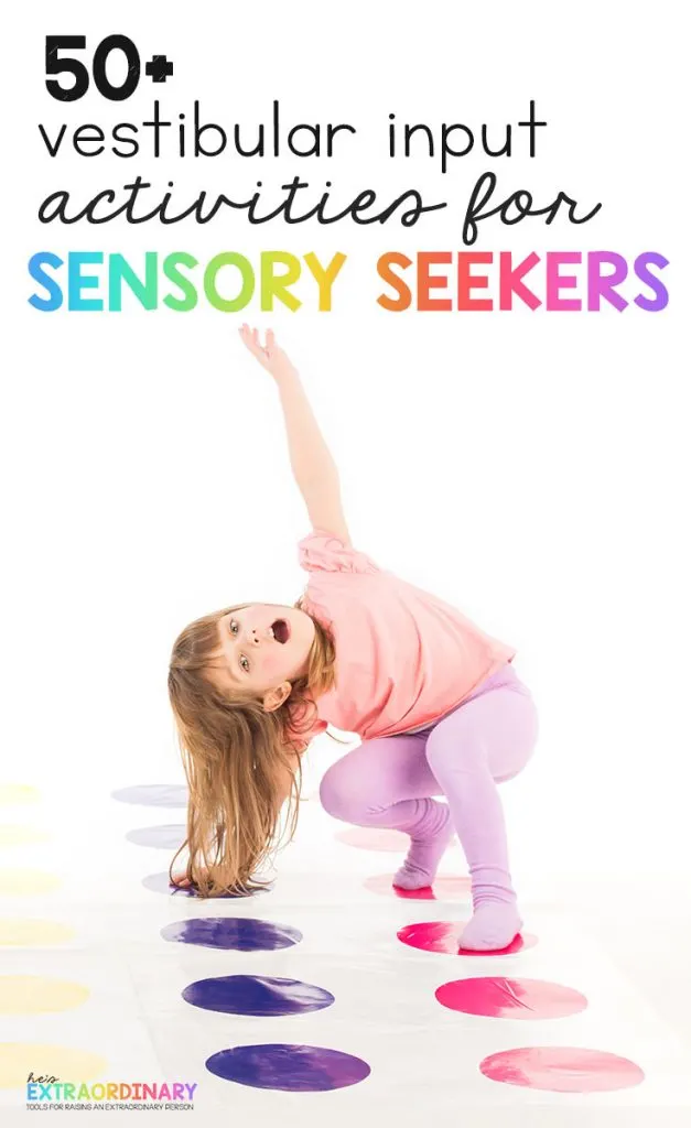 Over 50 vestibular input activities to try with your sensory seeker - stimulating the vestibular system can help kids stay calm and focusfor hours - #SPD #SensoryActivities #ADHDKids #Autism