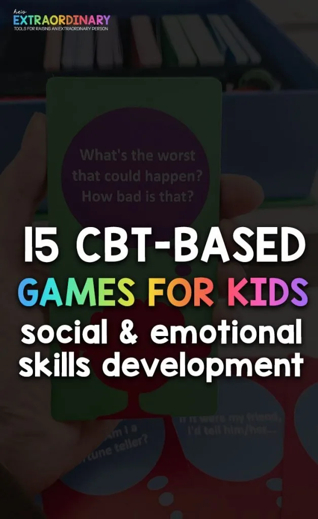 15 CBT-Based games for kids - Builds social & emotional skills development - #SEL #SocialSkills #SelfRegulation #TherapyGames #TherapyAtHome
