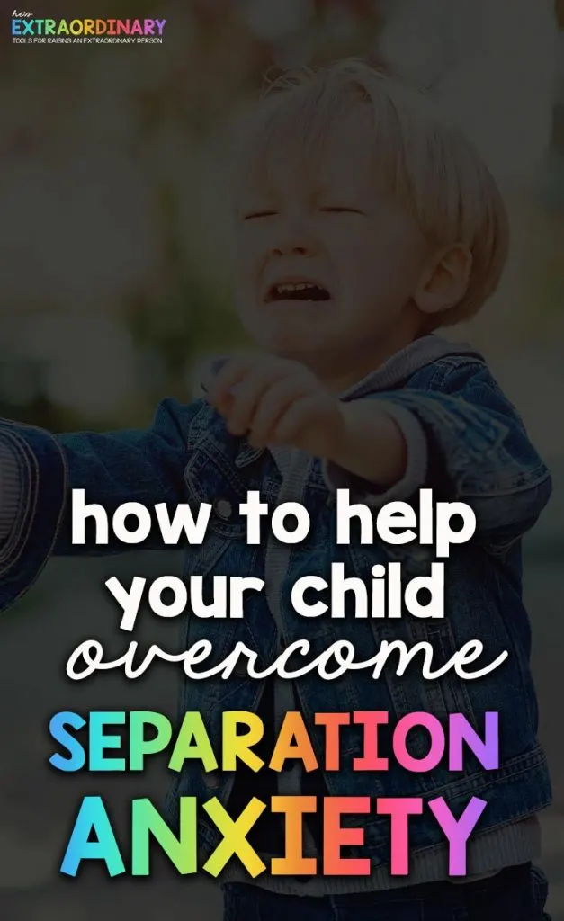 How to help kids overcome separation anxiety - These 8 tips will help you address your childs separation anxiety, making them feel more comfortable separating from you. #Anxiety #AnxietyInKids #KidsMentalHealth #ChildhoodDevelopment #PositiveParenting